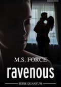 M.S. Force – Serie Quantum Vol. 5. Ravenous (2020)