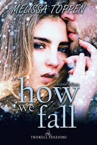 Melissa Toppen – How we fall (2021)