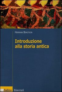 Hermann Bengtson – Introduzione alla Storia Antica (2003)