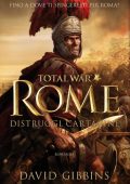 David Gibbins - Total War - Rome. Distruggi Cartagine (2013)