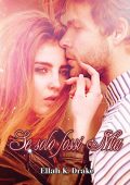 Ellah K.Drake - If only series Vol. 1. Se solo fossi mia (2018)