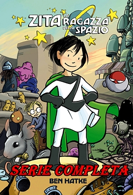 Zita La ragazza dello spazio – Serie Completa (3 Volumi)(Bao Pubblishing 2011)