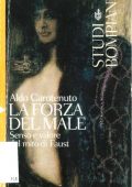 img Aldo Carotenuto - La forza del male. Senso e valore del mito di Faust  (2004)