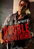 Cari Z. , L. A. Witt - Double Trouble Vol. 1. Double or nothing (2020)