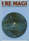 img Mario Bussagli, Maria Grazie Chiappori - Re Magi. Realtá storica e tradizione magica (1985)