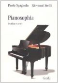 Paolo Spagnolo, Giovanni Stelli - Pianosophia. Tecnica e arte (2008) PDF