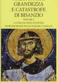 Coniata Niceta, Jan-Louis Van Dieten (editor), Anna Pontani (editor) - Grandezza e Catastrofe di Bisanzio. Testo greco a fronte. Libri I-VIII (1999)