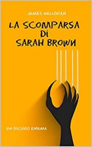 James Halloran – La scomparsa di Sarah Brown (2022)