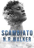 img N.R. Walker - Scambiato (2020)