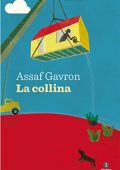 Assaf Gavron - La collina (2015)