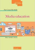 img Pier Cesare Rivoltella - Media education. Idea, metodo, ricerca (2019)