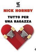 img Nick Hornby - Tutto per una ragazza (2018) (mp3 - 128 kbps)