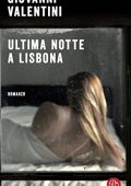 Giovanni Valentini - Ultima notte a Lisbona (2017)