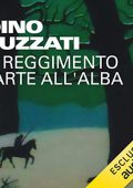 Dino Buzzati - Il reggimento parte all'alba (2022) (mp3 - 128 kbps)