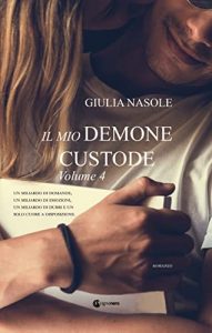 Giulia Nasole – Il mio demone custode Vol. 4 (2022)