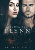 img K.L Shandwick - Pronta Per Flynn, Parte Terza  (2022)
