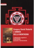 Gregory David Roberts - L'ombra della montagna (2016)