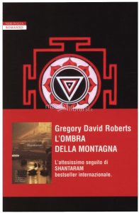 Gregory David Roberts – L’ombra della montagna (2016)