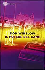 Don Winslow – Il potere del cane (2014)