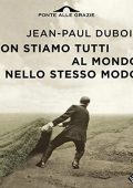 img Jean-Paul Dubois - Non stiamo tutti al mondo nello stesso modo (2022) (mp3 - 128 kbps)