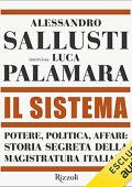 Alessandro Sallusti - Il sistema꞉ Potere, politica, affari. Storia segreta della magistratura italiana (2021) (mp3 - 128 kbps)