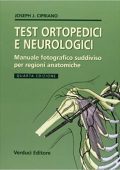 J. J. Cipriano  - Test ortopedici e neurologici. Manuale fotografico suddiviso per regioni anatomiche. Ediz. illustrata (2006) PDF