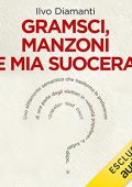 img Ilvo Diamanti - Gramsci, Manzoni e ...