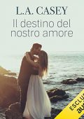 img L.A. Casey - Il destino del nostro amore (2022) (mp3 - 128 kbps)