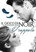 img D.C. Odesza - Il gioco di Noir Vol. 2. In trappola (2016)