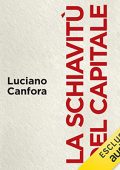 Luciano Canfora - La schiavitù del capitale (2022) (mp3 - 128 kbps)
