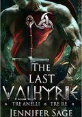 Jennifer Sage - Tre anelli. Tre re. The last Valkyrie (2017) pdf