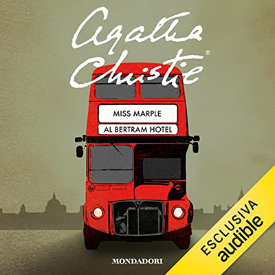 Agatha Christie – Miss Marple al Bertram Hotel (2022) (mp3 – 128 kbps)
