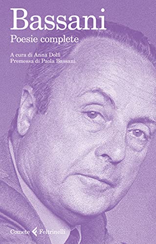 Giorgio Bassani – Poesie complete (2021)