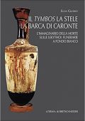 img Elvia Giudice - Il Tymbos la Stele la Barca di Caronte (2015)