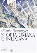Giorgio Pressburger - Storia umana e inumana (2013)