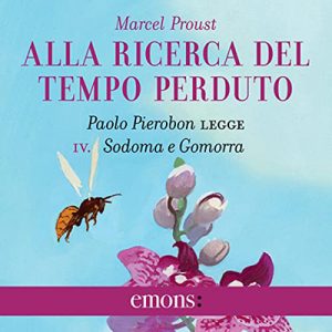 Marcel Proust – Sodoma e Gomorra꞉ Alla ricerca del tempo perduto 4 (2022) (mp3 – 128 kbps)