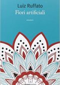 img Luiz Ruffato - Fiori artificiali (2015)