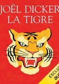 img Joël Dicker - La Tigre (2022) (mp3 - 128 kbps)