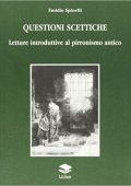 img Emidio Spinelli - Questioni scettiche. Letture introduttive al pirronismo antico (2005)