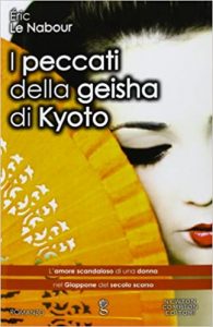 Eric Le Nabour – I peccati della geisha di Kyoto (2013)