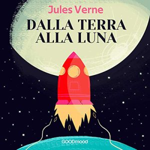 Jules Verne – Dalla terra alla luna (2022) (mp3 – 128 kbps)