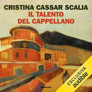 Cristina Cassar Scalia – Il talento del cappellano (2022) (mp3 – 128 kbps)