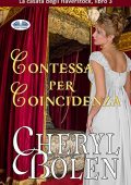 Cheryl Bolen - La casata degli Haverstock Vol. 3. Contessa per coincidenza (2018)