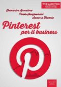Domenico Armatore, Paola Sangiovanni, Azzurra Tacente - Pinterest per il business (2014)