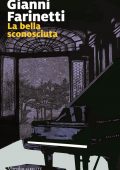 Gianni Farinetti - La bella sconosciuta (2019)