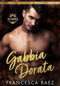 img Francesca Baez - In gabbia Vol. 1. Gabbia dorata (2021)