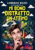 img Lorenzo Bozzi, Rosangela Percoco - Mi sono distratto un attimo (2021)