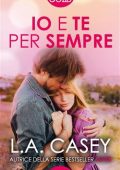 L.A. Casey - Io e te per sempre (2022)