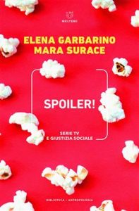 Elena Garbarino, Mara Surace – Spoiler! (2022)