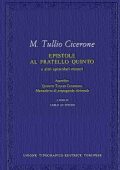 img Marco Tullio Cicerone, C. Di Spigno (a cura di) - Epistole. Epistole al fratello Quinto e altri